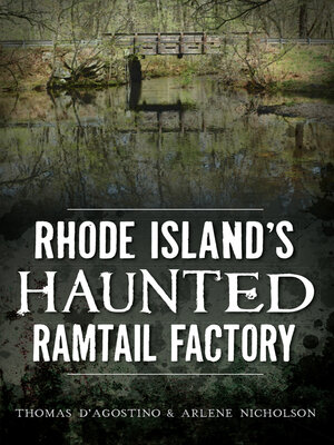 cover image of Rhode Island's Haunted Ramtail Factory